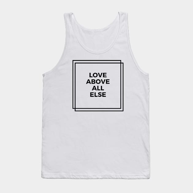"Love Above All Else" White Double Square Charity Tank Top by Charitee